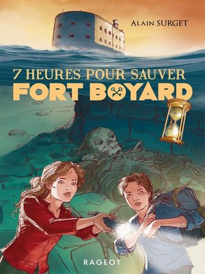 cover image of 7 heures pour sauver Fort Boyard